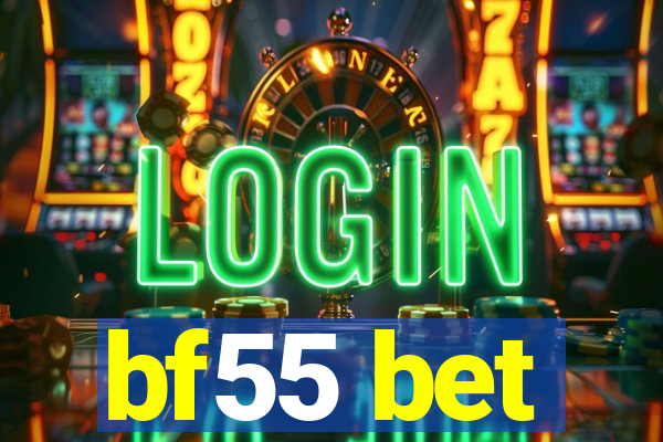 bf55 bet